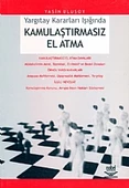 Kamulaştırmasız El Atma -Yargıtay Karaları Işığında- - 1