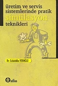 Üretim ve Servis Sistemlerinde Pratik Simülasyon Teknikleri - 1