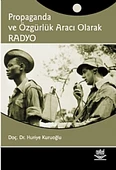 Propaganda ve Özgürlük Aracı Olarak RADYO - 1