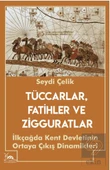 Tüccarlar, Fatihler ve Zigguratlar - 1