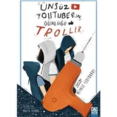 Ünsüz Youtuberın Günlüğü - Troller - 2