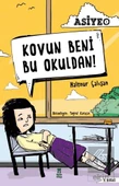 Kovun Beni Bu Okuldan! - 2