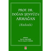 Prof. Dr. Doğan Şenyüz'e Armağan ( Hukuk ) Halit Aker - 2