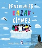 Penguenler Kazak Giymez - 3