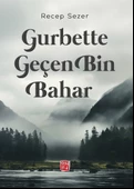 Gurbette Geçen Bin Bahar - Recep Sezer - 1