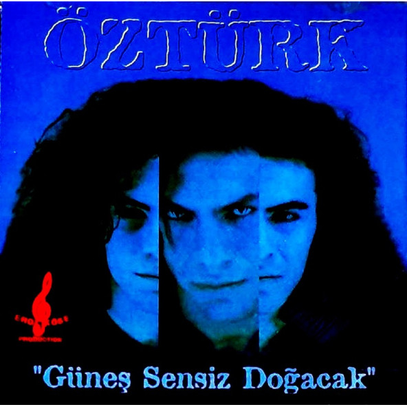 ÖZTÜRK - GÜNEŞ SENSİZ DOĞACAK (CD) (1998)
