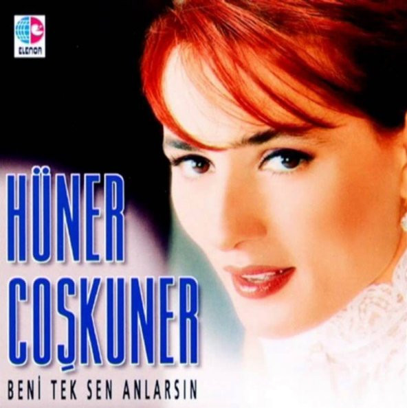 HÜNER ÇOŞKUNER - BENİ TEK SEN ANLARSIN - 1