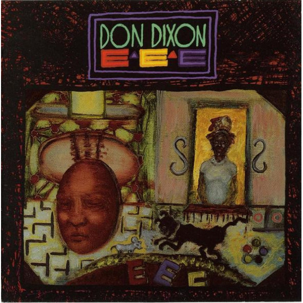 DON DIXON - E E E (CD) (1989)