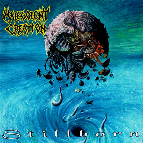 MALEVOLENT CREATION - STILLBORN (CD) (1993)