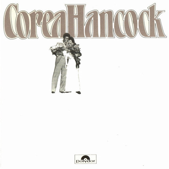 CHICK COREA & HERBIE HANCOCK - AN EVENING WITH CHICK COREA & HERBIE HANCOCK (CD) (1988)