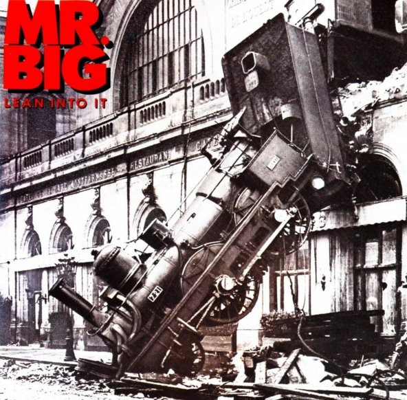 MR. BIG - LEAN INTO IT - 1
