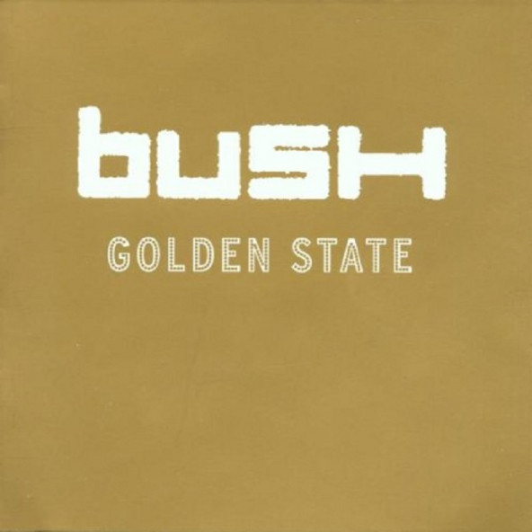 BUSH - GOLDEN STATE (CD) (2001)