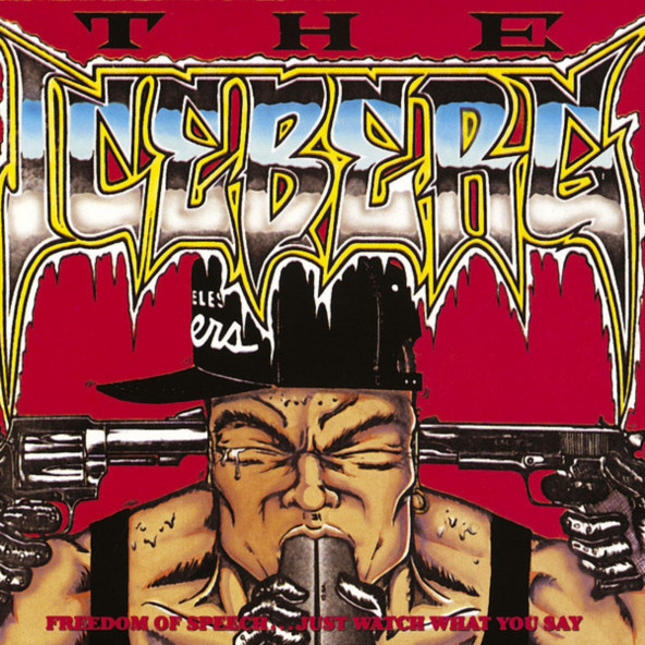 ICE-T - THE ICEBERG FREEDOM OF SPEECH  JUST WATCH WHAT YOU SAY (CD)(1989)