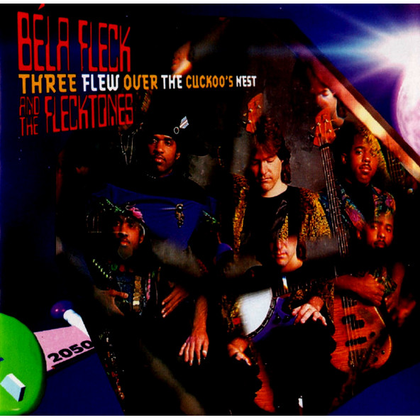 BELA FLECK AND THE FLECKTONES - THREE FLEW OVER THE COCKOOS NEST (CD) (1993)