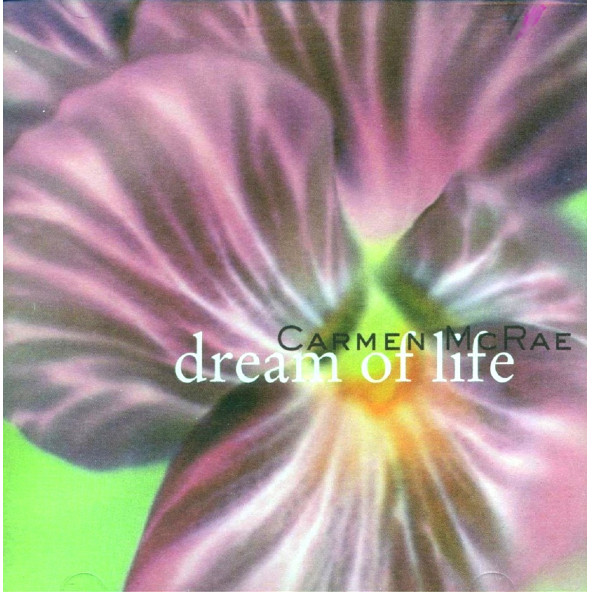 CARMEN MCRAE - DREAM OF LIFE (CD) (1998)