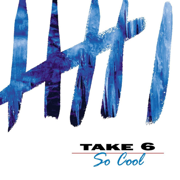 TAKE 6 - SO COOL (CD) (1998)