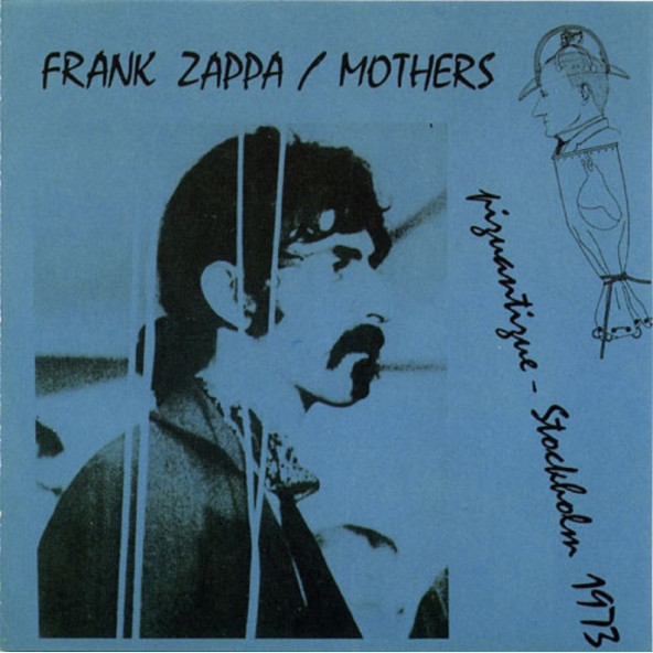 FRANK ZAPPA - MOTHERS PIQUANTIQUE STOCKHOLM 1973 (CD) (1991)