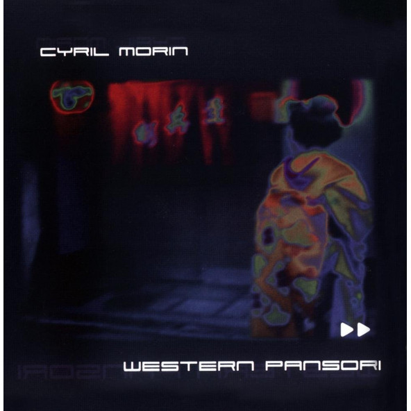 CYRIL MORIN - WESTERN PANSORI (CD) (2003)