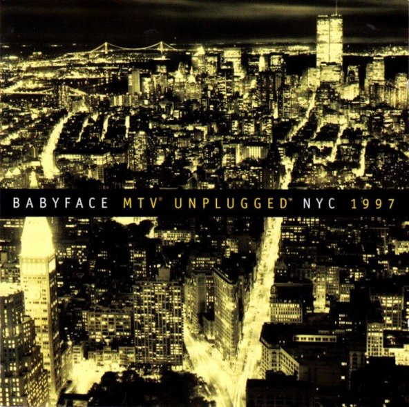 BABYFACE - BABYFACE MTV UNPLUGGED NYC (CD) (1997)