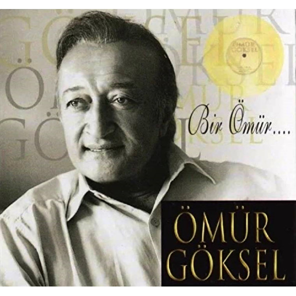 ÖMÜR GÖKSEL - BİR ÖMÜR (CD) (1998)