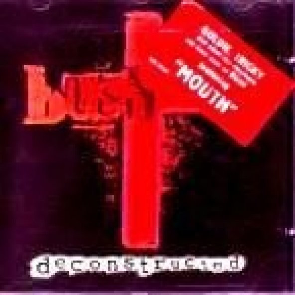 BUSH - DECONSTRUCTED (CD) (1997)