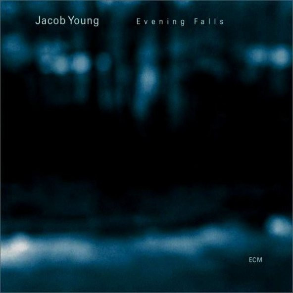 JACOB YOUNG - EVENING FALLS
