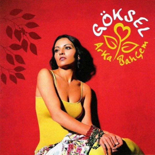 GÖKSEL - ARKA BAHÇEM