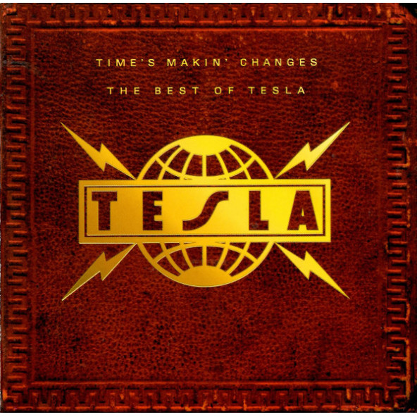 TESLA - TIMES MAKIN CHANGES THE BEST OF TESLA (CD) (1995)