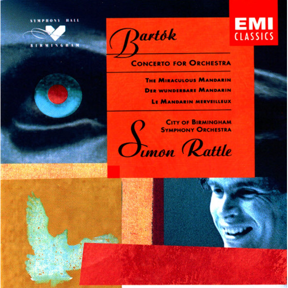 BARTOK - CONCERTO FOR ORCHESTRA (THE MIRACULOUS MANDARIN) SIR SIMON RATTLE(CD) (1994)