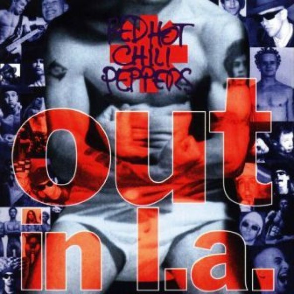 RED HOT CHILI PEPPERS - OUT IN L.A.