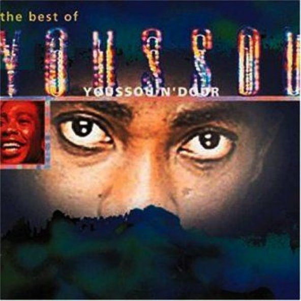 YOUSSOU NDOUR - THE BEST OF