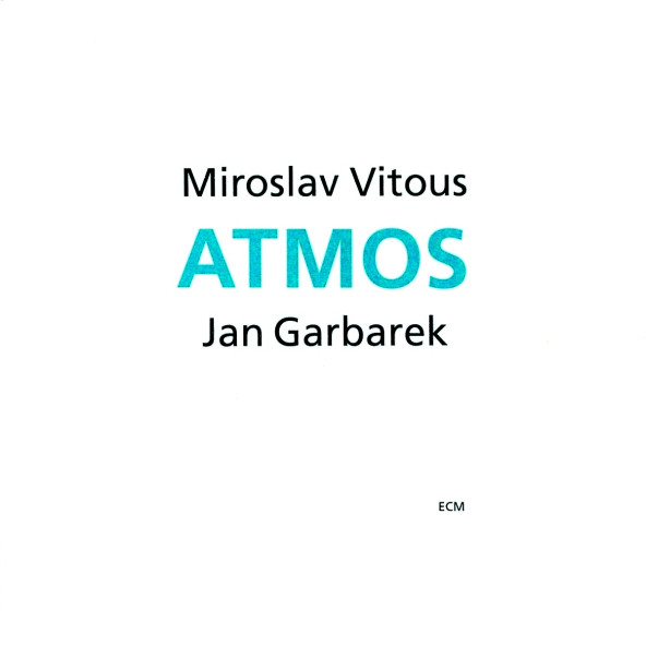 MIROSLAV VITOUS & JAN GARBAREK - ATMOS (CD) (1993)