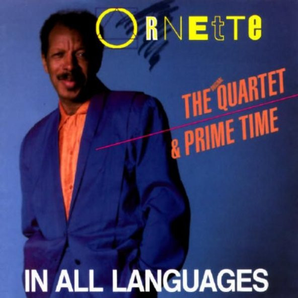 ORNETTE COLEMAN - IN ALL LANGUAGES (CD) (1987)