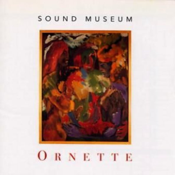 ORNETTE COLEMAN - SOUND MUSEUM - THREE WOMEN