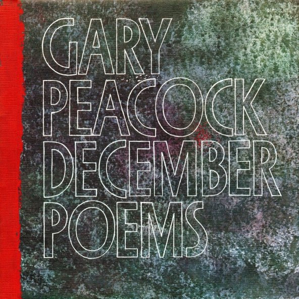 GARY PEACOCK - DECEMBER POEMS (1979) (CD)