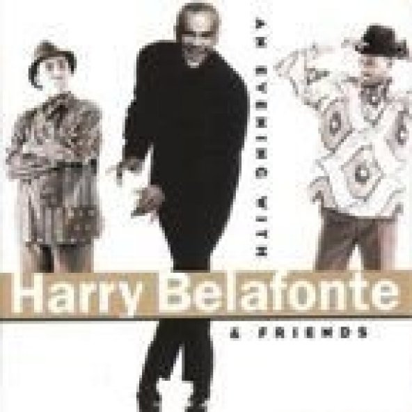 HARRY BELAFONTE - AN EVENING WITH HARRY BELAFONTE & FRIENDS - 1