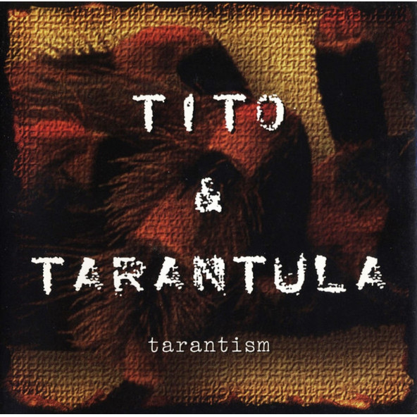 TITO & TARANTULA - TARANTISM (CD) (1997)