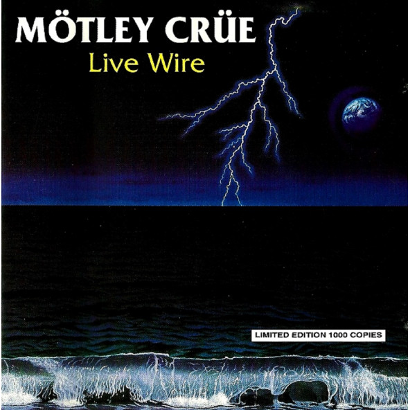 MOTLEY CRUE - LIVE WIRE (LIMITED EDITION 1000 COPIES) (CD) (1994)
