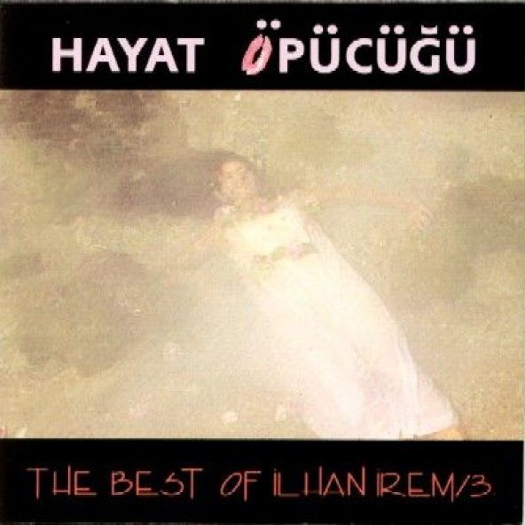 İLHAN İREM - 3 / HAYAT ÖPÜCÜĞÜ ürün görseli 1