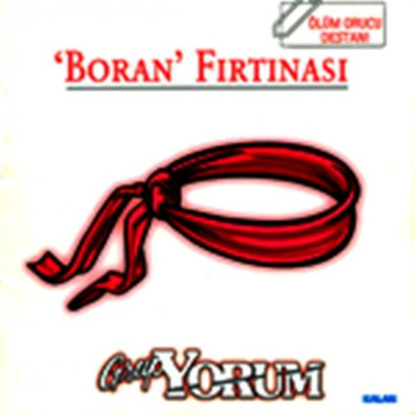 GRUP YORUM - BORAN FIRTINASI (ÖLÜM ORUCU DESTANI)- DESTAN (CD) - 1