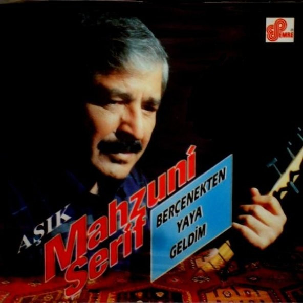 MAHZUNİ ŞERİF - BERÇENEKTEN YAYA GELDİM (CD)