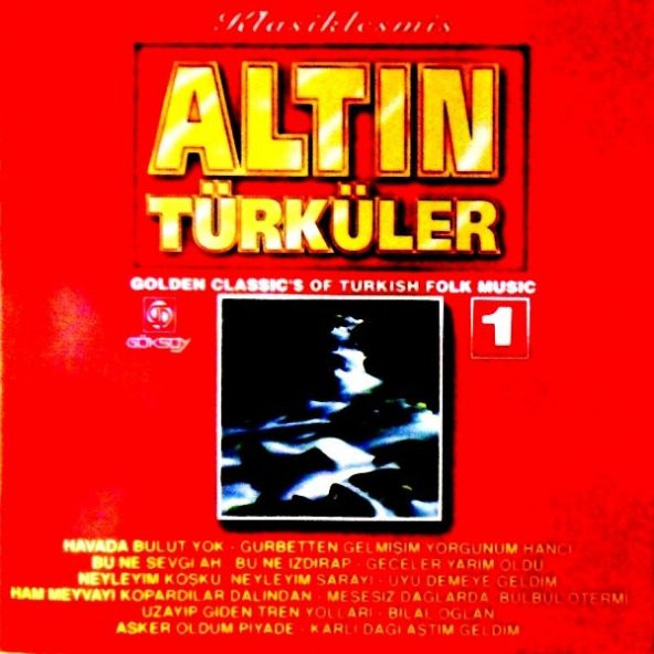 VARIOUS-KARIŞIK - KLASİKLEŞMİŞ ALTIN TÜRKÜLER 1