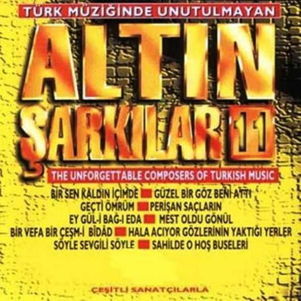 ALTIN ŞARKILAR 11 - ÇEŞİTLİ SANATÇILAR (CD) (1995)