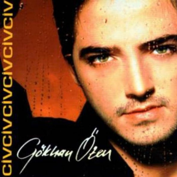 GÖKHAN ÖZEN - CİVCİV - 1