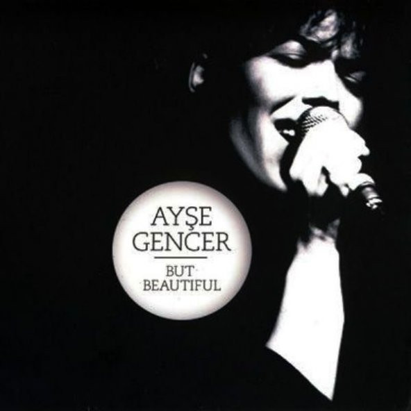 AYŞE GENCER - BUT BEAUTIFUL (CD)