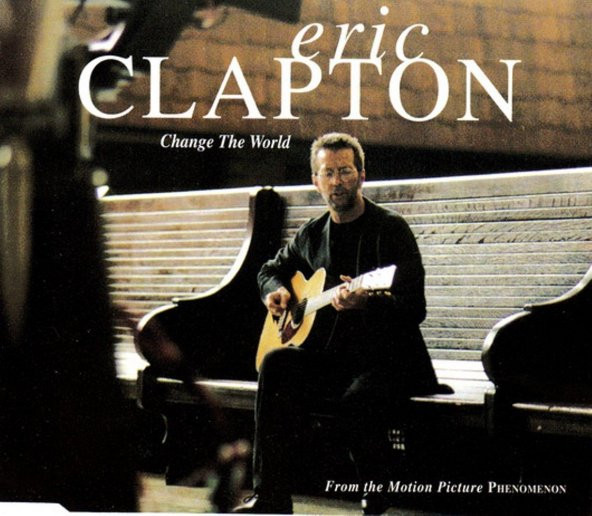 ERIC CLAPTON - CHANGE THE WORLD (SINGLE CD) (1996)