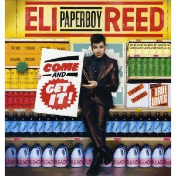 ELI PAPERBOY REED - COME AND GET IT