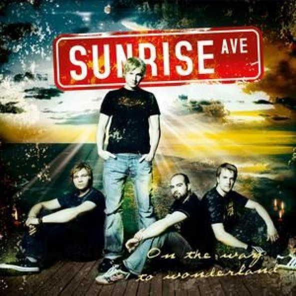 SUNRISE AVENUE - ON THE WAY TO WONDERLAND
