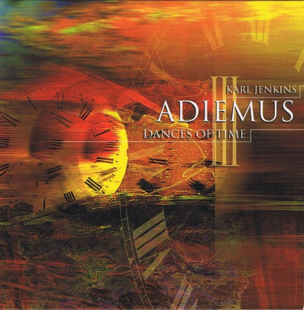 ADIEMUS III - DANCES OF TIME