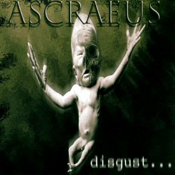 ASCRAEUS - DISGUST... (CD) (1999)